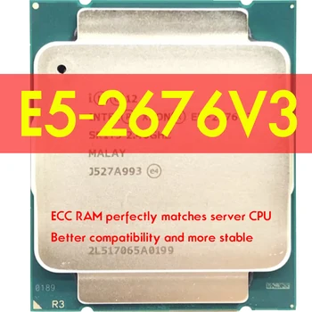 Xeon E5 2676 V3 מעבד E5-2676V3 SR1Y5 2.4 GHZ 30 12 ליבות LGA 2011-3 מעבד X99 DDR4 D4 Mainboard פלטפורמה עבור ערכת Intel xeon